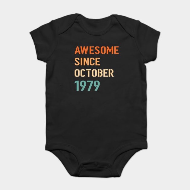 Awesome Since October 1979 Baby Bodysuit by Adikka